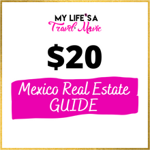 Load image into Gallery viewer, Mexico Real Estate for Foreigners GUIDE